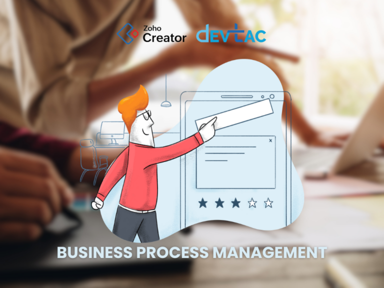 An illustration showing a man with orange hair and glasses gesturing towards a computer screen displaying a form with stars for ratings. The background features a blurred office environment with a person working on a laptop. At the top left, the Zoho Creator logo is visible, alongside the DevTac logo above the character. The text "BUSINESS PROCESS MANAGEMENT" is bold and centered at the bottom, highlighting the focus on enhancing business processes.