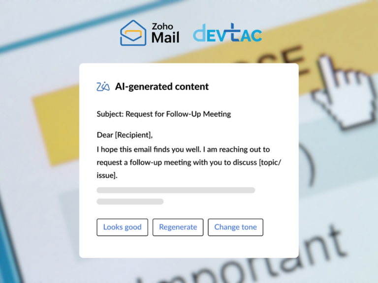 A screenshot of the Zoho Mail interface displaying an AI-generated email template titled "Request for Follow-Up Meeting." The email begins with a greeting, followed by a request for a meeting to discuss a specific topic or issue. Below the email content, there are three buttons: "Looks good," "Regenerate," and "Change tone." The Zoho Mail logo is visible at the top left, along with the DevTac logo. The background features blurred colorful elements, suggesting a user-friendly design.