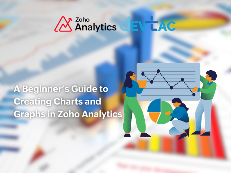 Illustration of people collaborating on charts and graphs, including a line chart and pie chart, with the title 'A Beginner’s Guide to Creating Charts and Graphs in Zoho Analytics' and logos of Zoho Analytics and Devtac displayed on a blurred background of graphs